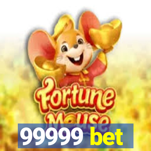 99999 bet